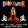 Click Here For DARK HUMOR ...and the rabbits danced again! Special 20001 editioN!